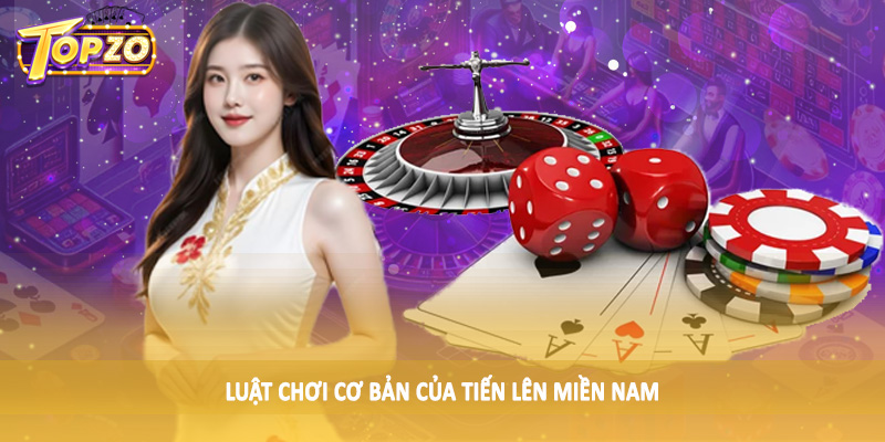 Chiến Lược Đánh Bài Tiến Lên Miền Nam Online 2025 Chi Tiết 3 Luật chơi cơ bản của tiến lên miền nam