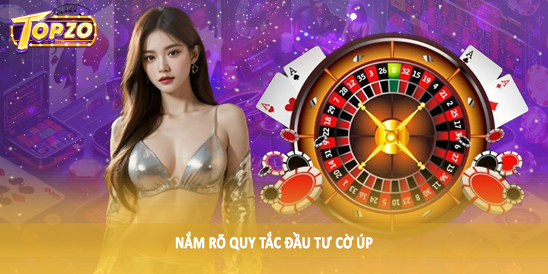 Mẹo Chơi Cờ Úp Thắng Nhanh Cho Người Mới 2025 4 Nắm rõ quy tắc đầu tư cờ úp