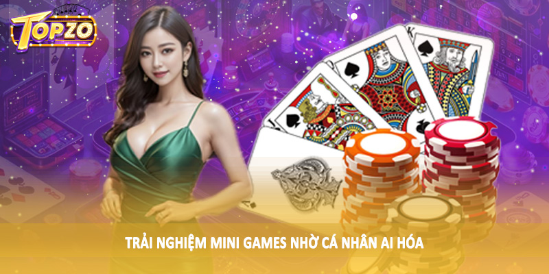 Mini Games Nào Sẽ Phổ Biến Nhất Tại Việt Nam 2025 5 Trải nghiệm mini games nhờ cá nhân AI hóa