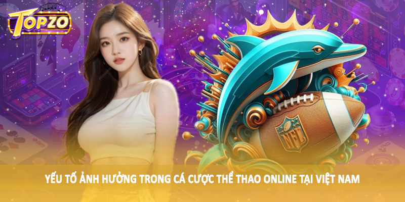 Cá Cược Thể Thao Online Tại Việt Nam - Kiến Thức Đầu Tư 2025 3 Yếu tố thúc đẩy sự phát triển của cá cược thể thao online tại Việt Nam