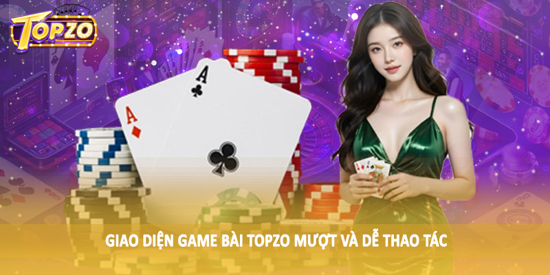 Khuyến Mãi 32 Giao diện game bài TOPZO mượt và dễ thao tác